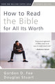 Book cover of: How to Read the Bible for All Its Worth