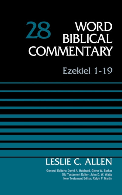 Book cover of: Ezekiel 1-19, Volume 28. By: Leslie C. Allen