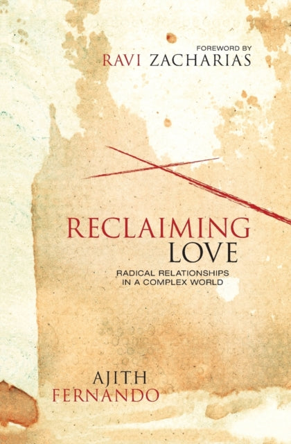 Book cover of: Reclaiming Love. By: Ajith Fernando