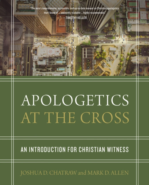 Book cover of: Apologetics at the Cross. By: Josh Chatraw