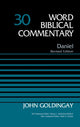 Book cover of: Daniel, Volume 30. By: John Goldingay
