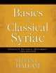 Book cover of: Basics of Classical Syriac. By: Steven C. Hallam
