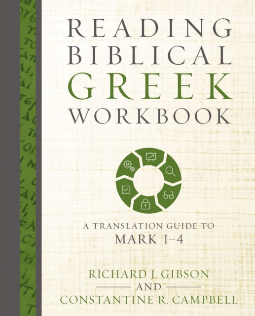 Book cover of: Reading Biblical Greek Workbook. By: Richard J. Gibson