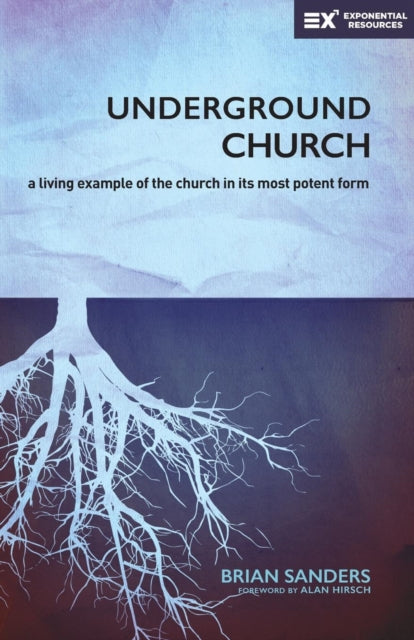 Book cover of: Underground Church. By: Brian Sanders