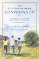 Book cover of: Lost Discipline of Conversation. By: Joanne J. Jung