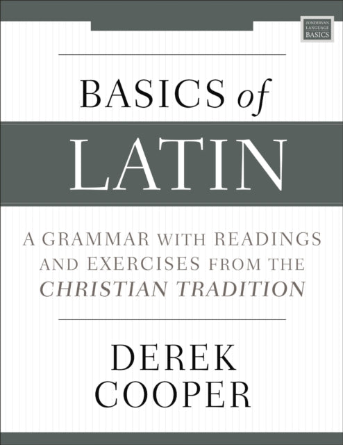 Book cover of: Basics of Latin. By: Derek Cooper