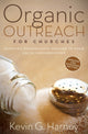 Book cover of: Organic Outreach for Churches. By: Kevin G. Harney