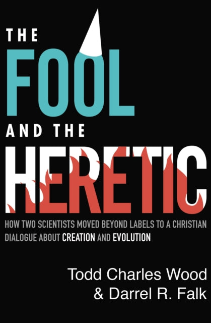 Book cover of: Fool and the Heretic. By: Todd Charles Wood