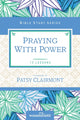 Book cover of: Praying with Power. By: Women of Women of Faith