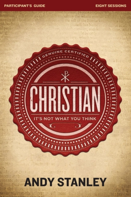 Book cover of: Christian Bible Study Participant's Guide. By: Andy Stanley