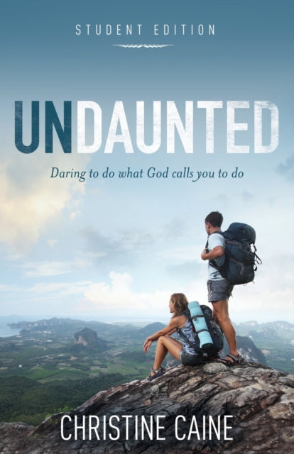 Book cover of: Undaunted Student Edition. By: Christine Caine