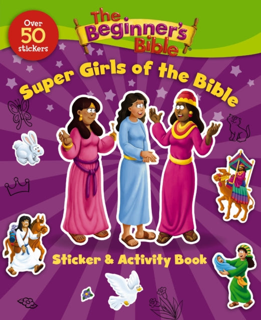 Book cover of: Beginner's Bible Super Girls of the Bible Sticker and Activity Book