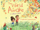 Book cover of: World Is Awake for Little Ones. By: Linsey Davis