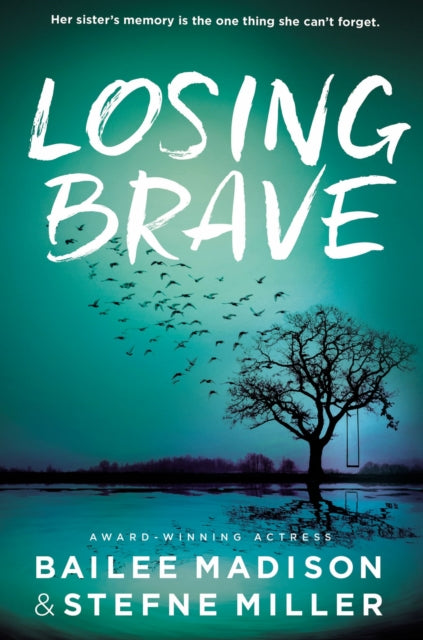 Book cover of: Losing Brave. By: Bailee Madison