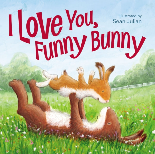 Book cover of: I Love You, Funny Bunny
