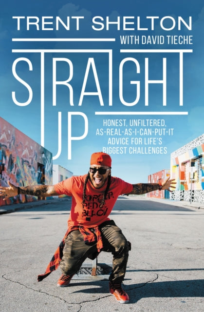 Book cover of: Straight Up. By: Trent Shelton