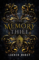 Book cover of: Memory Thief. By: Lauren Mansy
