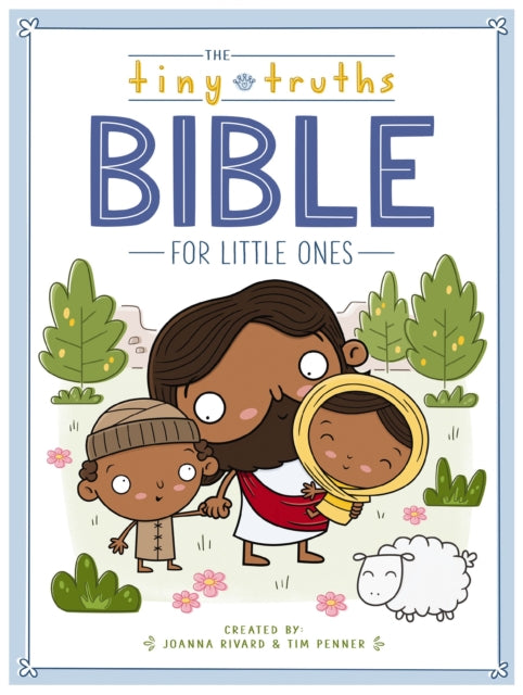 Tiny Truths Bible for Little Ones 9780310776697 Joanna Rivard