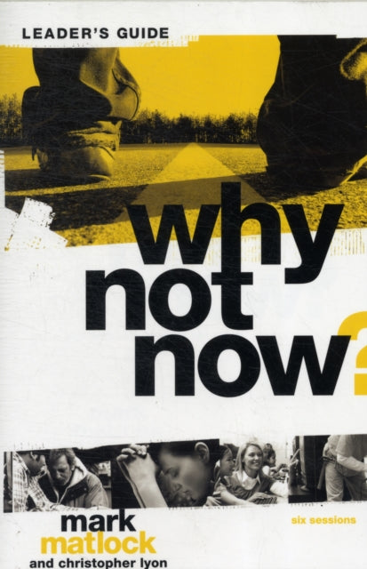 Book cover of: Why Not Now? Bible Study Leader's Guide