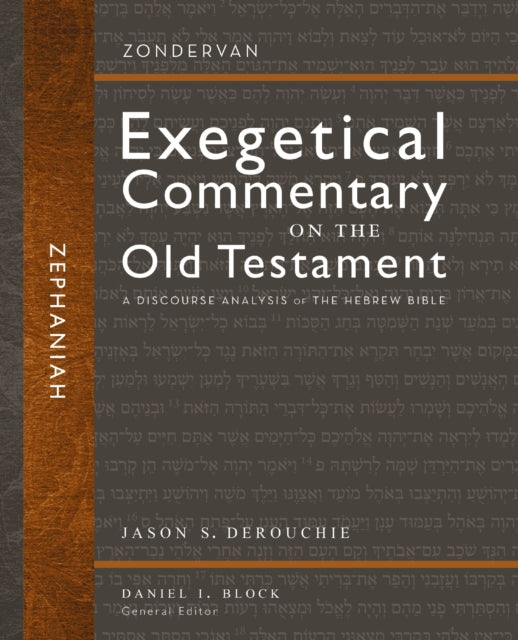Zephaniah, A Discourse Analysis of the Hebrew Bible 9780310942443 Jason S. DeRouchie