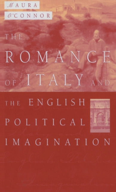 Book cover of: Romance of Italy and the English Imagination