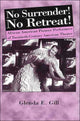 Book cover of: No Surrender! No Retreat!