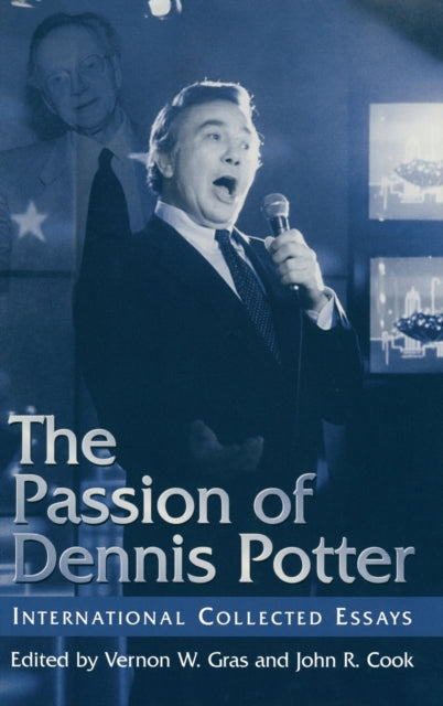 Book cover of: Passion of Dennis Potter