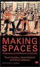 Book cover of: Making Spaces. By: Tuula Gordon