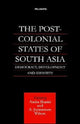 Book cover of: Post-Colonial States of South Asia