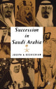 Book cover of: Succession In Saudi Arabia. By: Joseph A. Kechichian