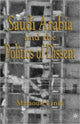 Book cover of: Saudi Arabia and the Politics of Dissent. By: Mamoun Fandy