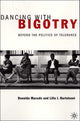 Book cover of: Dancing With Bigotry. By: Donaldo Macedo