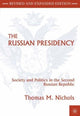 Book cover of: Russian Presidency. By: Thomas M. Nichols