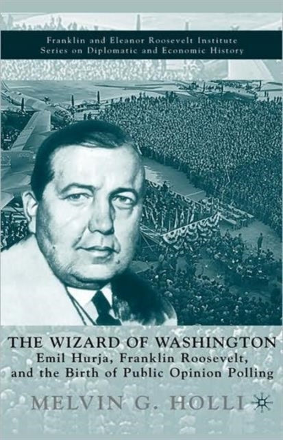 Book cover of: Wizard of Washington. By: Melvin G. Holli