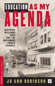 Book cover of: Education As My Agenda. By: Jo Ann Robinson