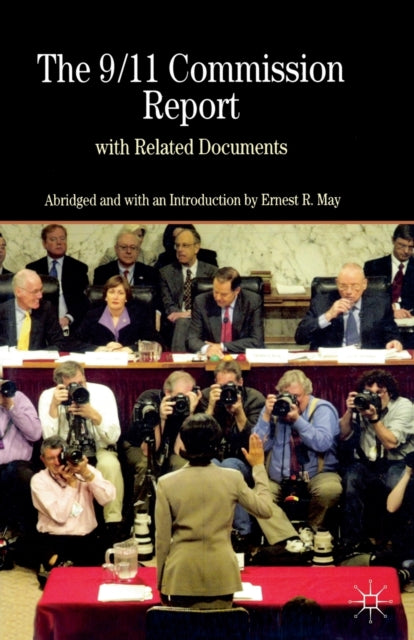 Book cover of: 9/11 Commission Report with Related Documents. By: Ernest R. May