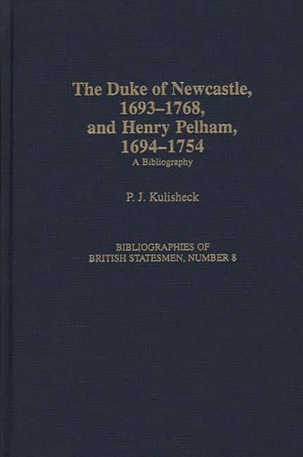 Book cover of: Duke of Newcastle, 1693-1768, and Henry Pelham, 1694-1754