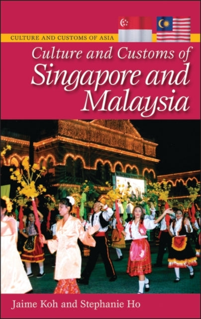Book cover of: Culture and Customs of Singapore and Malaysia. By: Jaime Koh