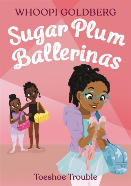 Book cover of: Sugar Plum Ballerinas: Toeshoe Trouble. By: Whoopi Goldberg