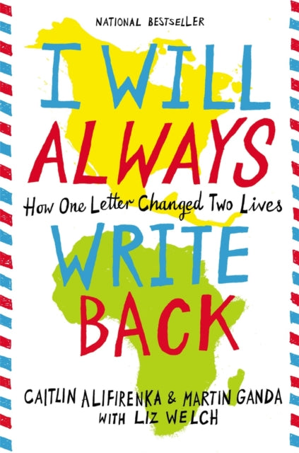 Book cover of: I Will Always Write Back. By: Martin Ganda