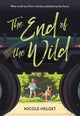 Book cover of: End of the Wild. By: Nicole Helget