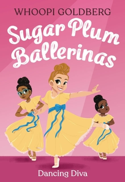 Book cover of: Sugar Plum Ballerinas: Dancing Diva. By: Whoopi Goldberg