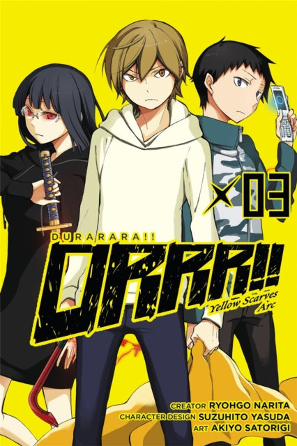 Book cover of: Durarara!! Yellow Scarves Arc, Vol. 3. By: 成田良悟