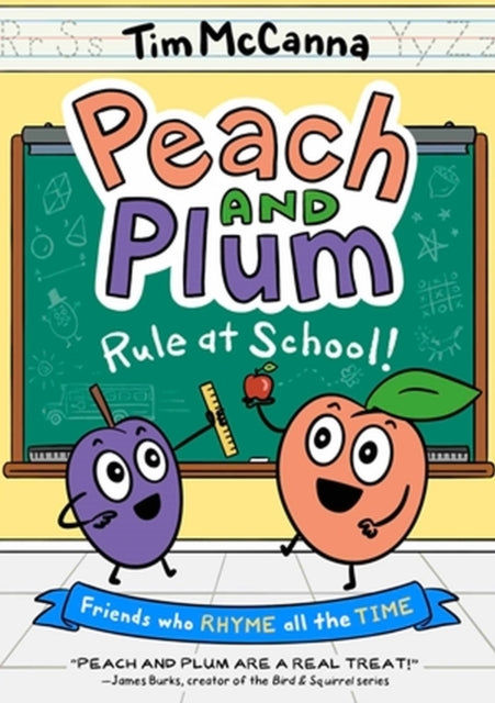 Book cover of: Peach and Plum: Rule at School! (A Graphic Novel). By: Tim McCanna