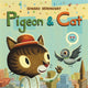 Book cover of: Pigeon & Cat. By: Edward Hemingway
