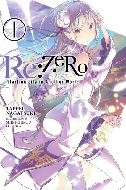 Book cover of: Re:ZERO, Vol. 1 (Novel). By: 長月達平
