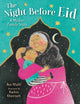 Book cover of: The Night Before Eid. By: Aya Khalil