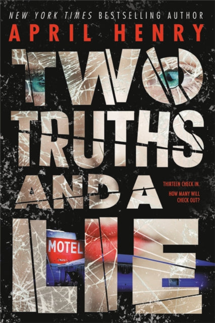 Book cover of: Two Truths and a Lie. By: April Henry