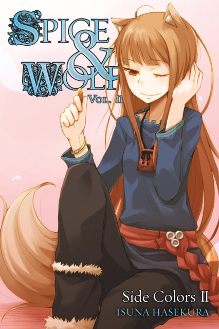 Book cover of: Spice and Wolf, Vol 11 - Novel. By: 支倉凍砂
