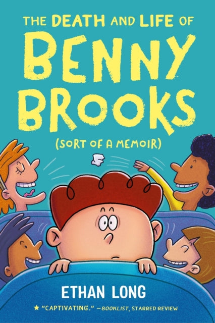 Book cover of: The Death and Life of Benny Brooks. By: Ethan Long